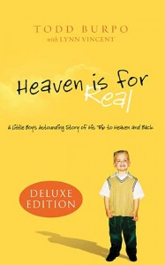 Heaven is For Real by Todd Burpo and Lynn Vincent
