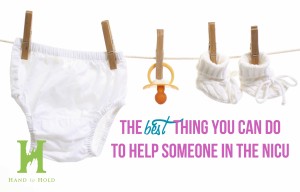 The best thing you can do to help someone in the NICU