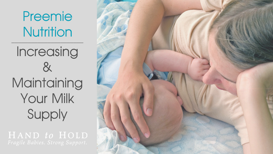 preemie nutrition breastfeeding in the NICU increasing milk supply