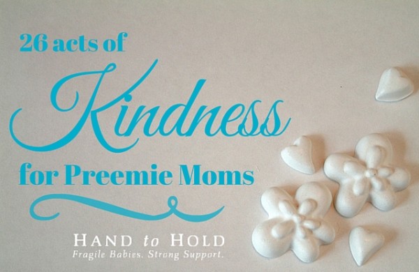 26 Acts of Kindness for Preemie Moms
