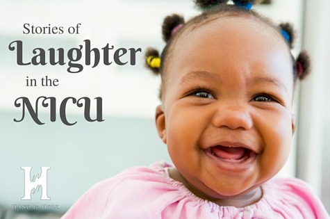 Stories of Laughter in the NICU