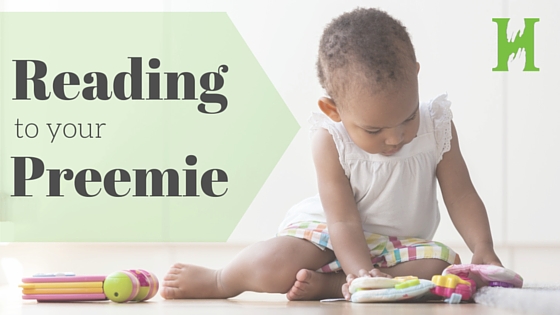 Reading to Your Preemie: One of the Greatest Gifts You Can Give