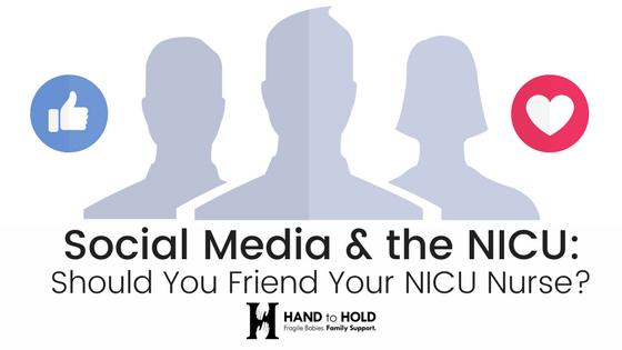Social Media & the NICU: Should You Friend Your NICU Nurse?