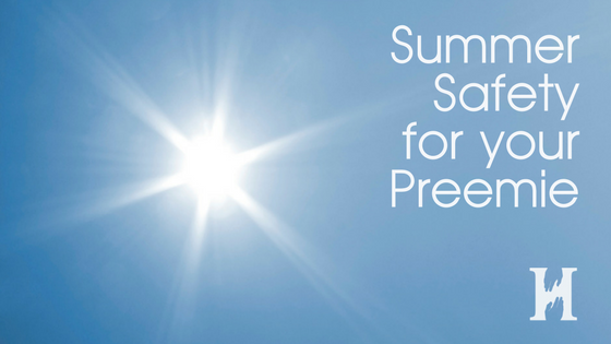 Summer Safety for Your Preemie