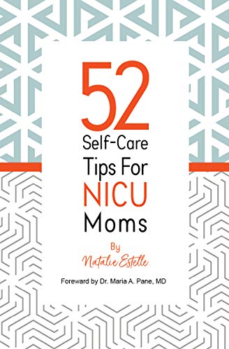 52 Self-Care Tips for NICU Moms