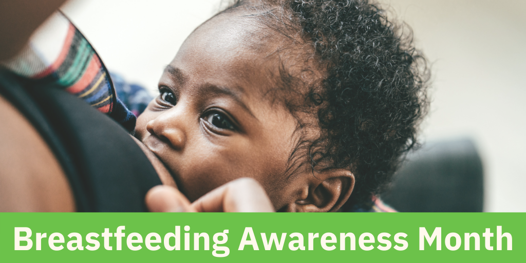 August is Breastfeeding Awareness Month
