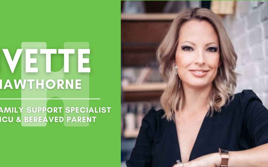 Meet Ivette Hawthorne, NICU Family Support Specialist