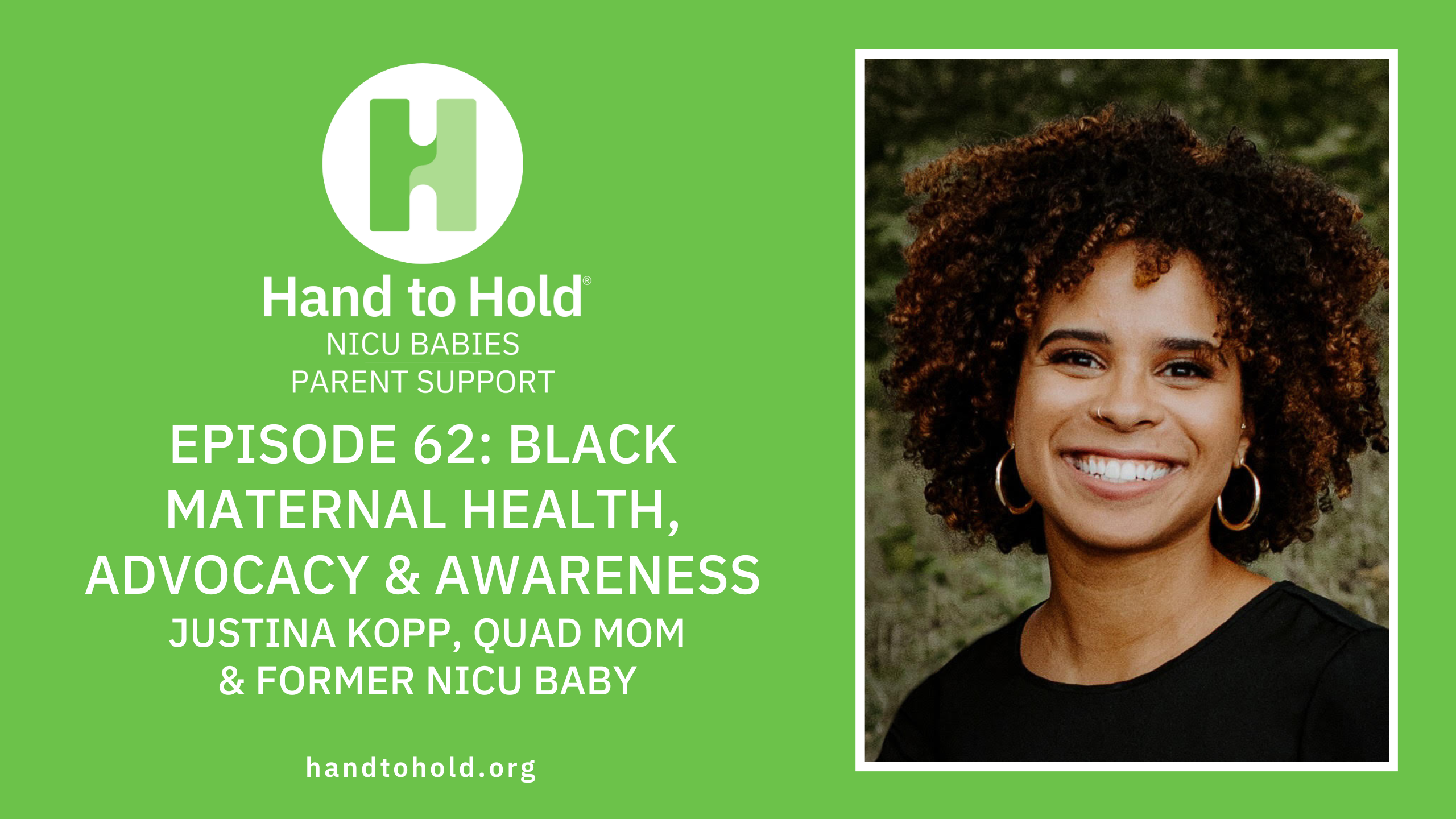 Justina Kopp NICU Babies parent support podcast, hand to hold, black maternal health