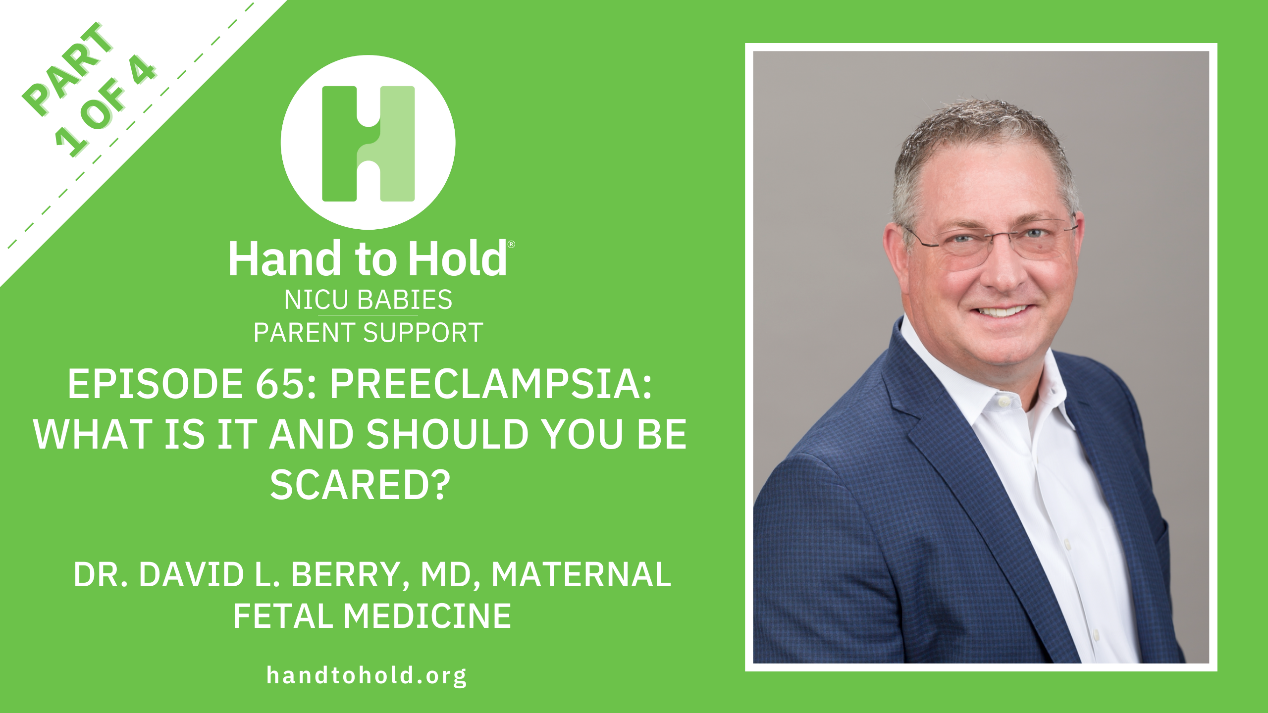 nicu babies parent support podcast hand to hold dr david berry preeclampsia