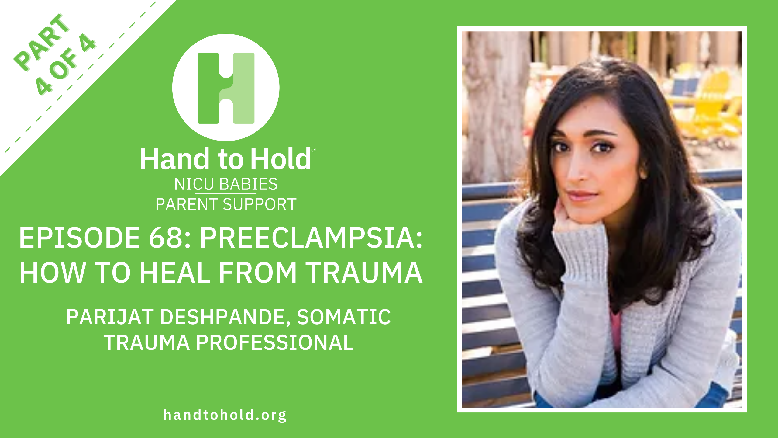 hand to hold nicu babies parent support podcast preeclampsia parijat deshpande