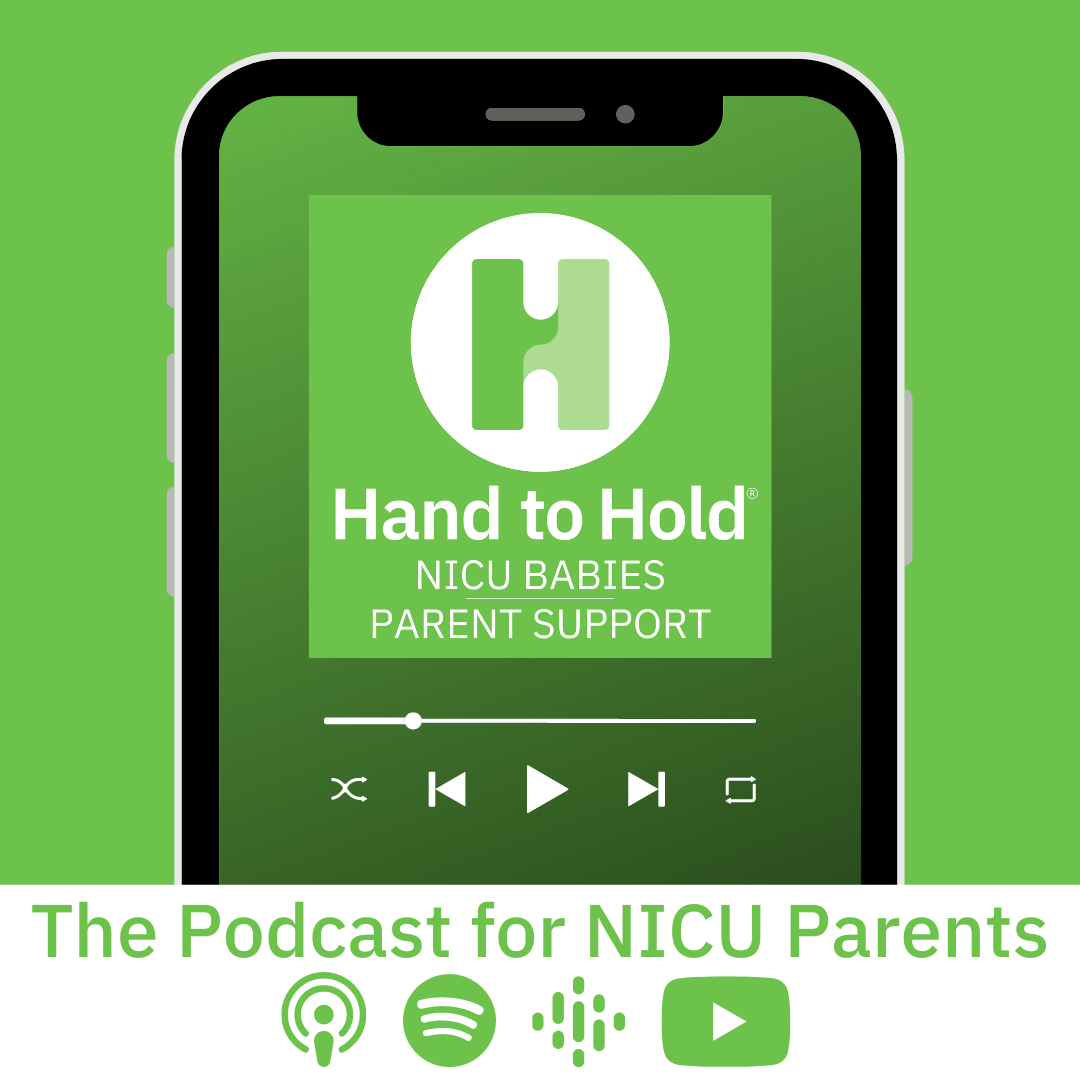 Podcast NICU Babies parent support podcast, hand to hold