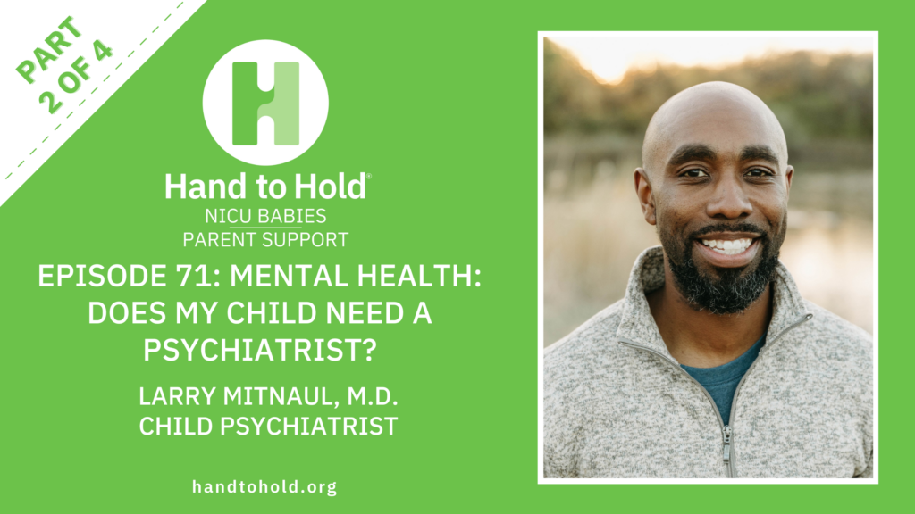 Episode 71 Mental Health Does My Child Need a Psychiatrist? (Part 2