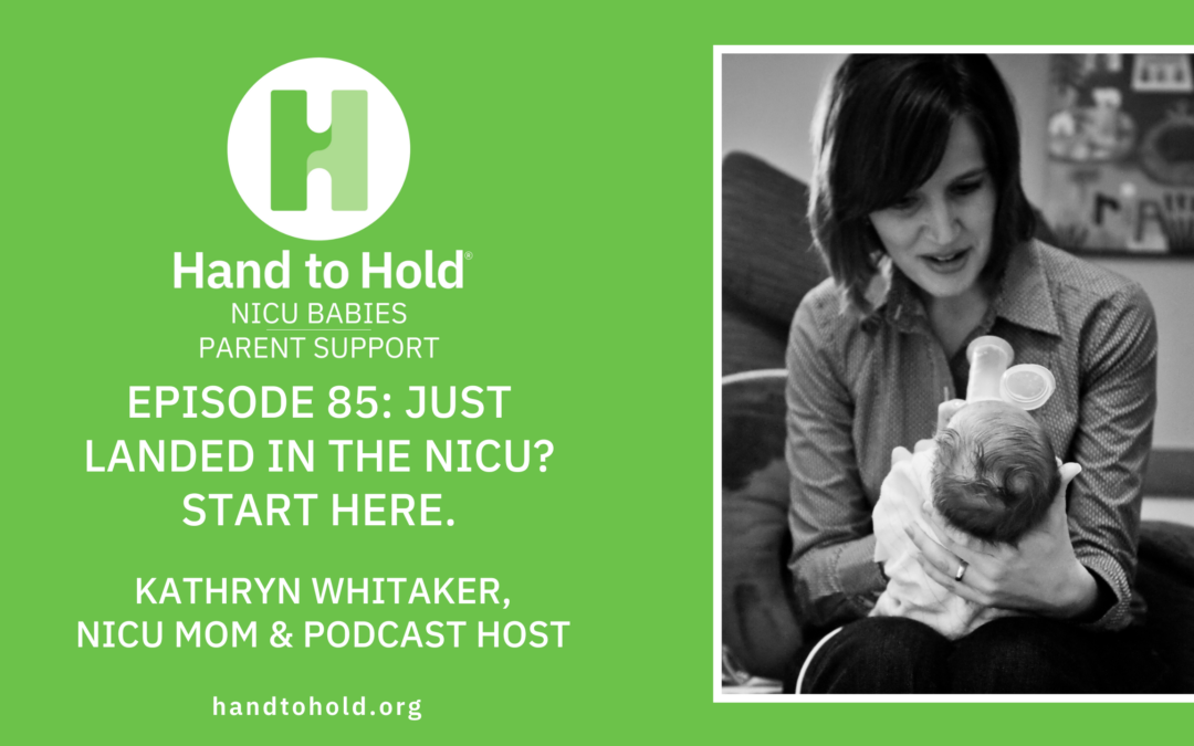 Episode 85: Just Landed in the NICU? Start Here!