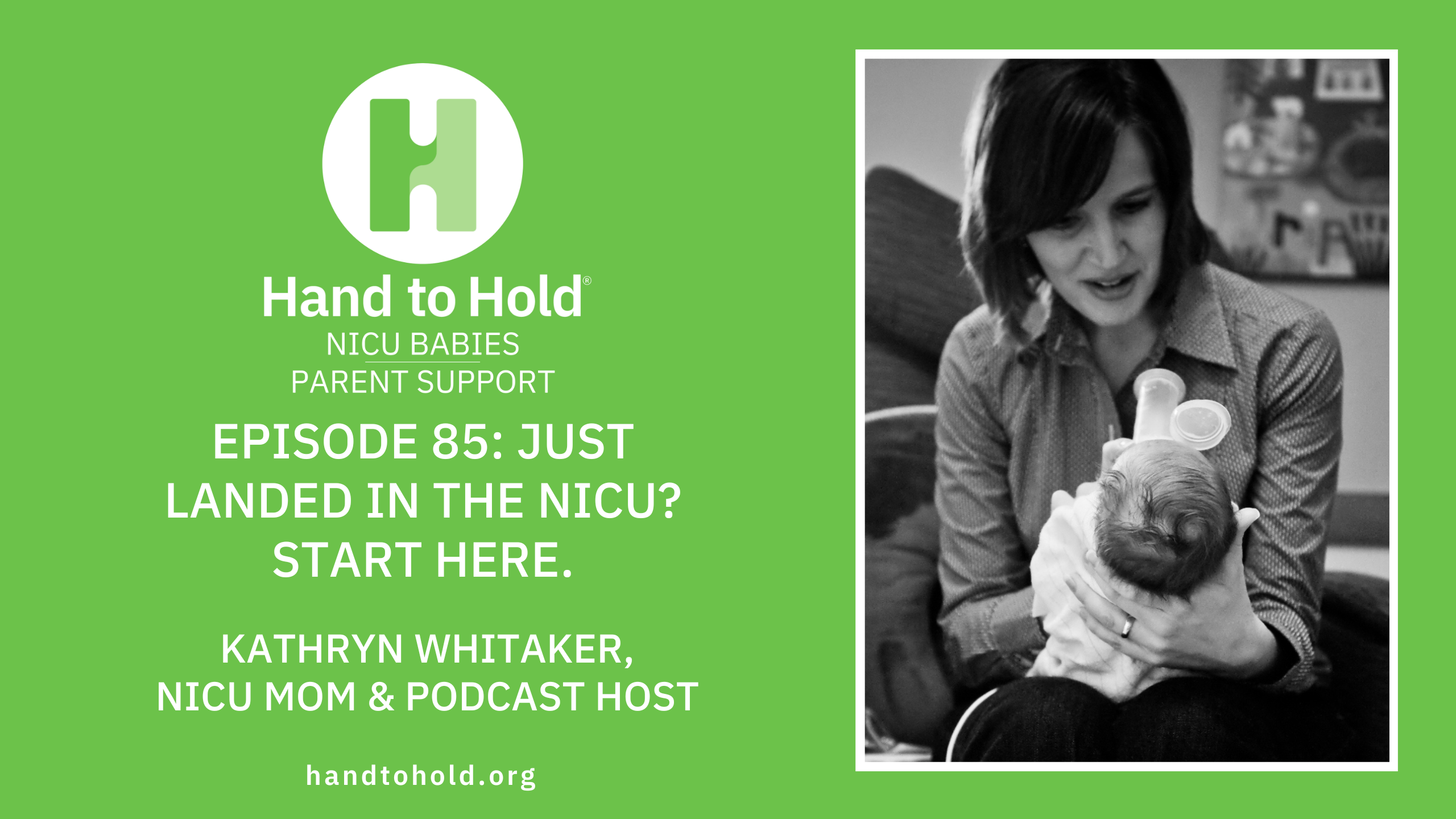 Episode 85: Just Landed in the NICU? Start Here!