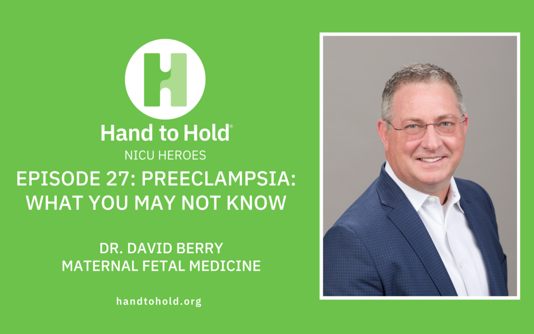 Episode 27: Preeclampsia: What You May Not Know