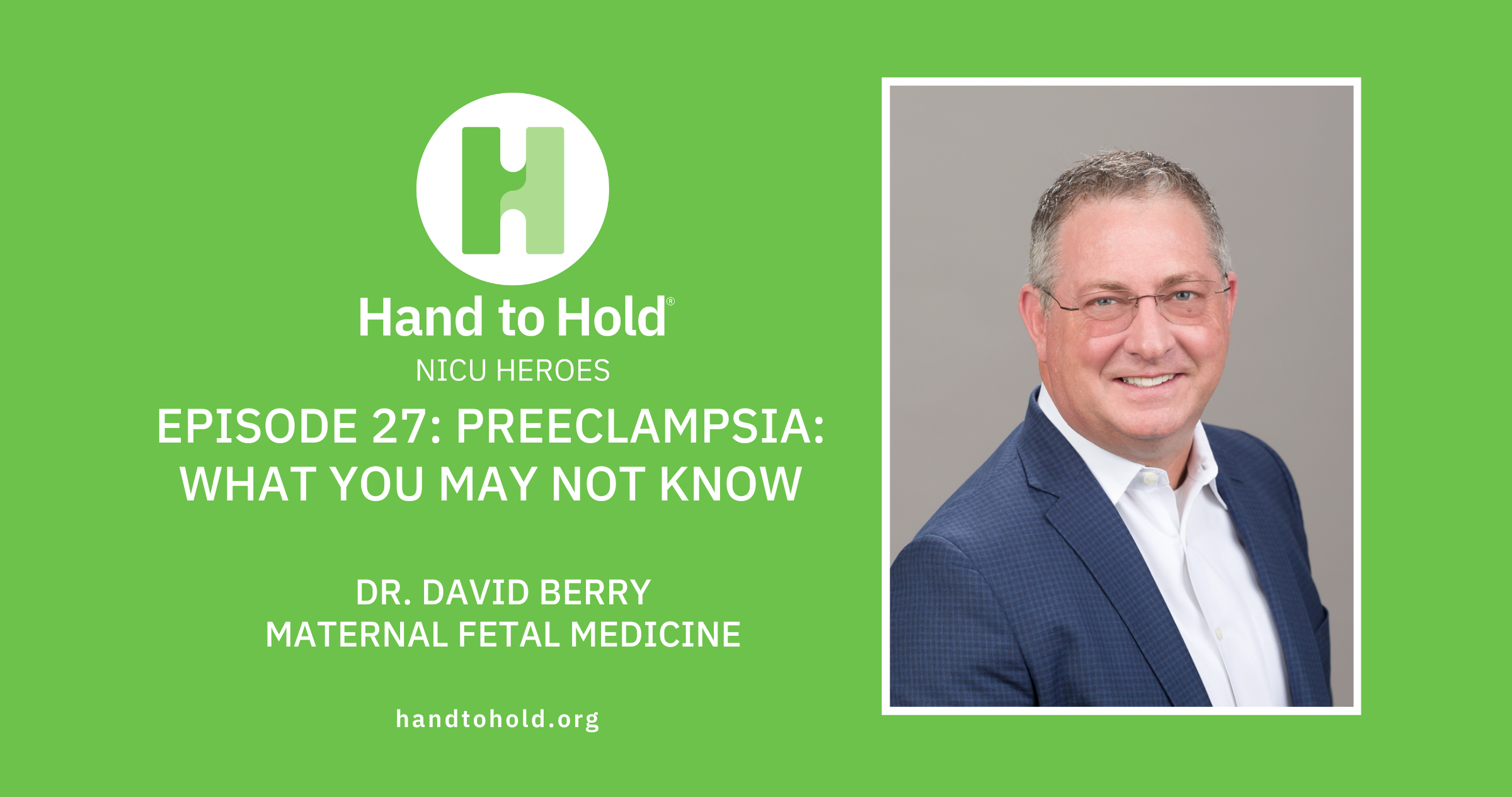 Episode 27: Preeclampsia: What You May Not Know