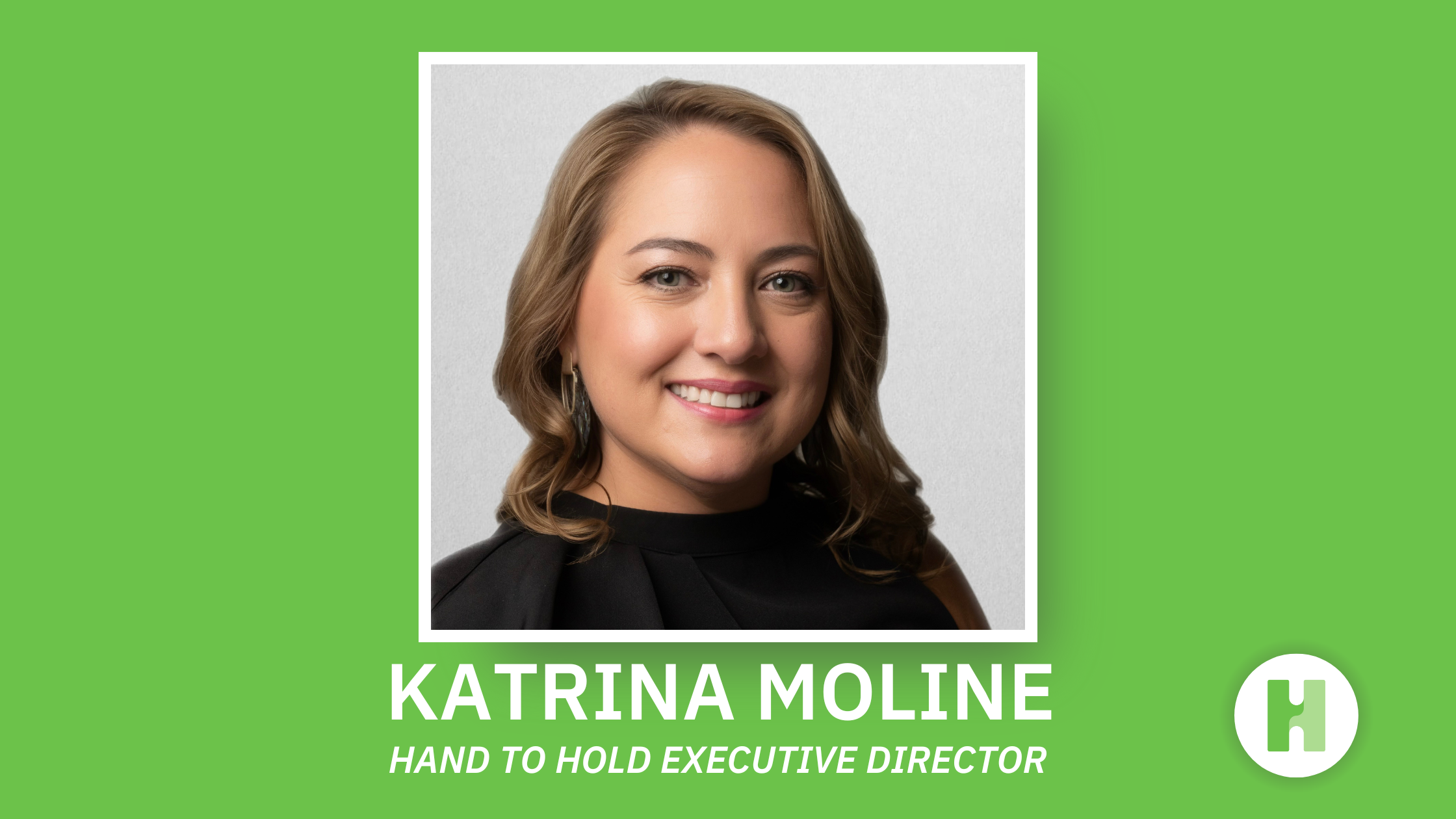 Katrine Moline Executive Director Hand to Hold