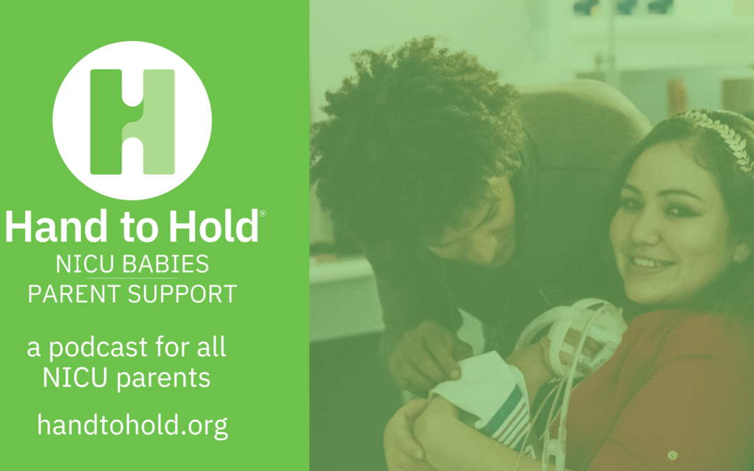 Hand to Hold Launches Season 6 of the NICU Babies, Parent Support Podcast