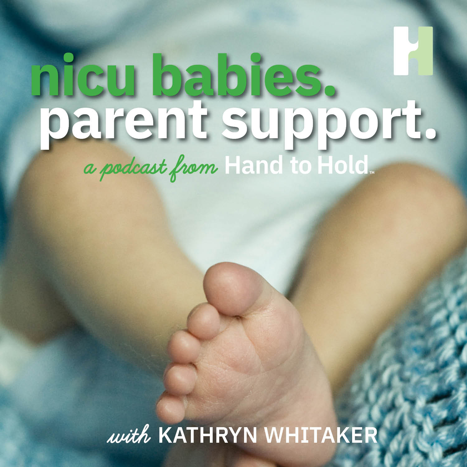 hand to hold nicu babies parent support podcast