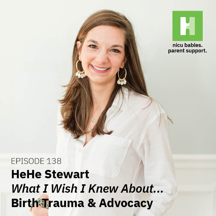 Episode 138: What I wish I knew about…birth trauma & advocacy