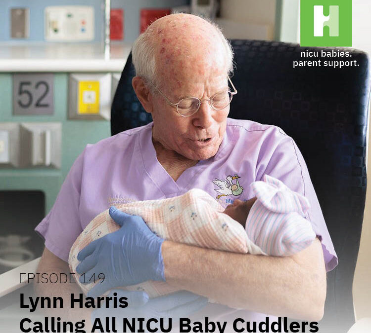 Episode 149: Calling All NICU Baby Cuddlers